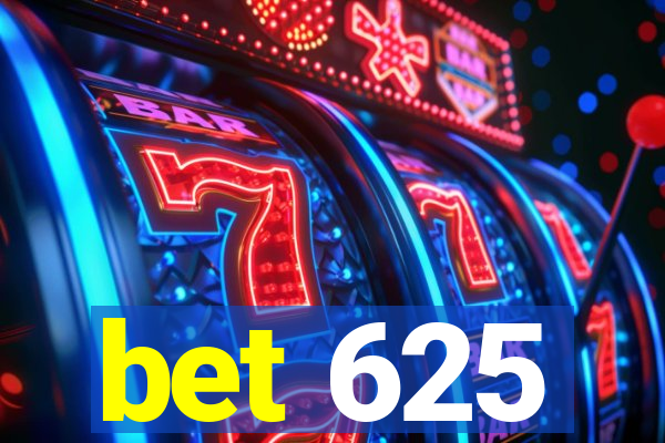 bet 625
